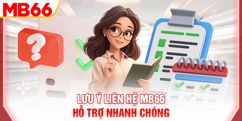 luu-y-lien-he-mb66-ho-tro-nhanh-chong