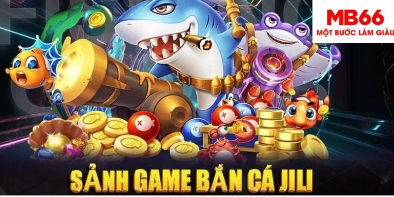 Giới thiệu về Bắn Cá Jili MB66