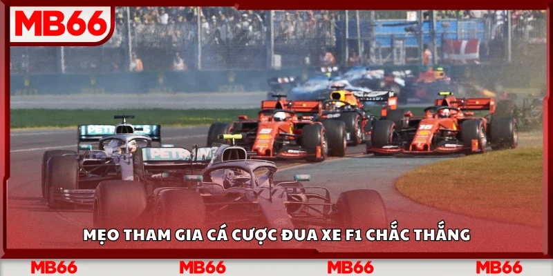 Mẹo tham gia cá cược đua xe F1 chắc thắng